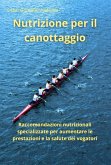 Nutrizione per il canottaggio (eBook, ePUB) Nutrizione per il canottaggio (eBook, ePUB)