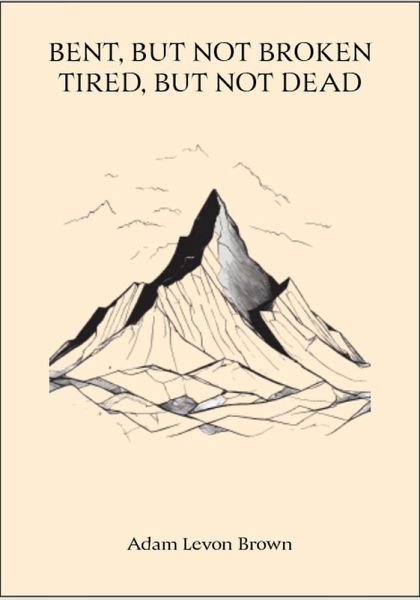 Bent, But Not Broken - Tired, But Not Dead (Verses Of The Broken, #4) (eBook, ePUB) Bent, But Not Broken - Tired, But Not Dead (Verses Of The Broken, #4) (eBook, ePUB)