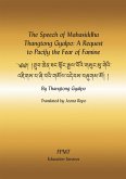 The Speech of Mahasiddha Thangtong Gyalpo: A Request to Pacify the Fear of Famine eBook (eBook, ePUB) The Speech of Mahasiddha Thangtong Gyalpo: A Request to Pacify the Fear of Famine eBook (eBook, ePUB)
