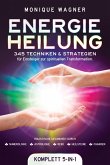 Energieheilung [Komplett 5-in-1]: 345 Techniken & Strategien für Einsteiger zur spirituellen Transformation. Holistische Gesundheit durch Numerologie   Astrologie   Reiki   Heilsteine   Chakren (eBook, ePUB)