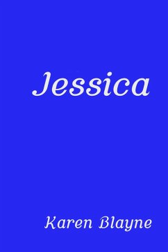 Jessica (eBook, ePUB) - Blayne, Karen