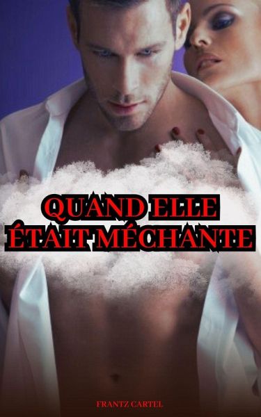 Quand elle était méchante (eBook, ePUB)