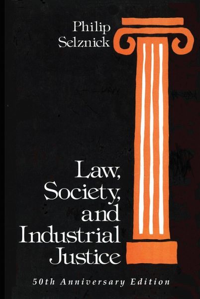 Law, Society, and Industrial Justice (eBook, ePUB) Law, Society, and Industrial Justice (eBook, ePUB)
