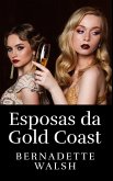 Esposas da Gold Coast (eBook, ePUB) Esposas da Gold Coast (eBook, ePUB)