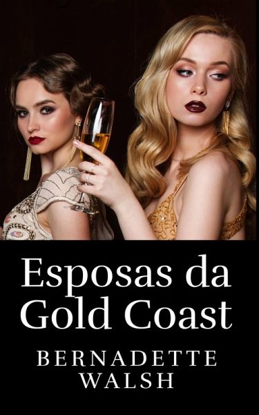 Esposas da Gold Coast (eBook, ePUB) Esposas da Gold Coast (eBook, ePUB)