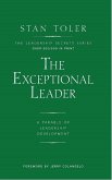 The Exceptional Leader (eBook, ePUB) The Exceptional Leader (eBook, ePUB)
