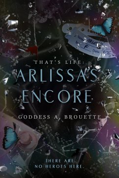 That's Life: Arlissa's Encore (eBook, ePUB) - Brouette, Goddess A.