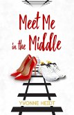 Meet Me in the Middle (eBook, ePUB) Meet Me in the Middle (eBook, ePUB)