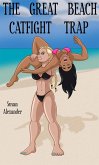 The Great Beach Catfight Trap (eBook, ePUB)