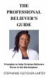 The Professional Believer's Guide:... - Bild 1