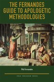 The Fernandes Guide to Apologetic Methodologies (eBook, ePUB)