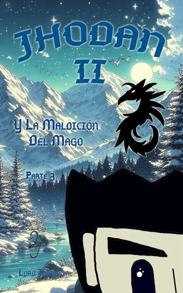 Jhodan 2, y La Maldición del Mago: Parte 3 Edición 1 (eBook, ePUB)