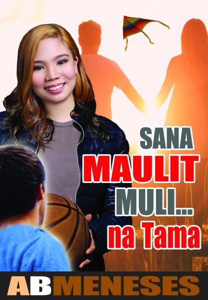 Sana Maulit Muli...na Tama (eBook, ePUB)