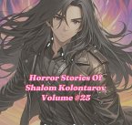 Horror Stories Of Shalom Kolontarov Volume 25 (eBook, ePUB)