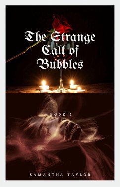 Cover The Strange Call of Bubbles (Magic Bubbles Series, #1) (eBook, ePUB)