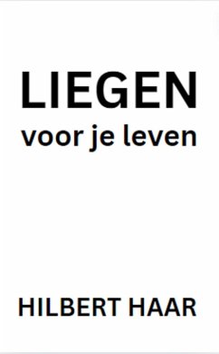 Liegen voor je leven (eBook, ePUB) - Haar, Hilbert