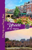 Utrecht et sa Région (Voyage Experience) (eBook, ePUB)