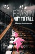 Reason Not to Fall (eBook, ePUB) - Bild 1