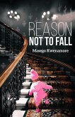 Reason Not to Fall (eBook, ePUB)