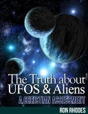 The Truth About UFOs and Aliens - A Christian Assessment (eBook, ePUB)
