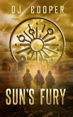 Sun's Fury (Nine Meals from Anarchy) (eBook, ePUB) Sun's Fury (Nine Meals from Anarchy) (eBook, ePUB)