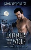 Dinner With The Wolf (Misfits and Rogues, #2) (eBook, ePUB) Dinner With The Wolf (Misfits and Rogues, #2) (eBook, ePUB)
