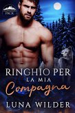 Ringhio Per La Mia Compagna (Ash Mountain Pack, #1) (eBook, ePUB)