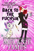 Back to the Fuchsia (Tales from the Paranormal Plantation, #2) (eBook, ePUB) Back to the Fuchsia (Tales from the Paranormal Plantation, #2) (eBook, ePUB)