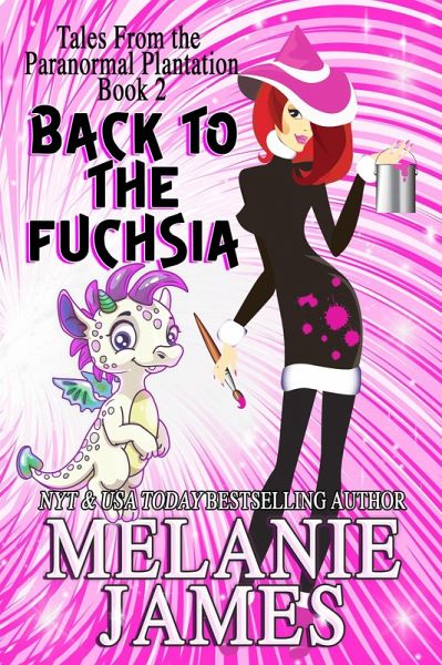 Back to the Fuchsia (Tales from the Paranormal Plantation, #2) (eBook, ePUB)