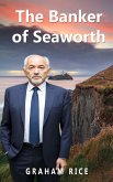 The Banker of Seaworth (eBook, ePUB)