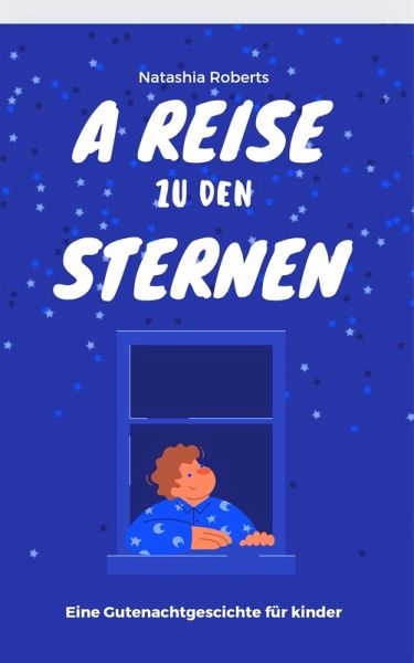 A Reise Zu Den Sternen (eBook, ePUB)