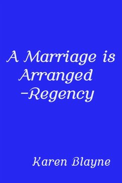 Cover A Marriage is Arranged - Regency (eBook, ePUB)