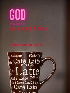 Cover God Coffee Cigarettes (eBook, ePUB)