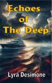 Echoes of The Deep (eBook, ePUB) Echoes of The Deep (eBook, ePUB)