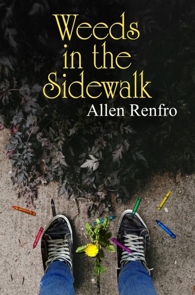 Weeds in the Sidewalk (eBook, ePUB) Weeds in the Sidewalk (eBook, ePUB)
