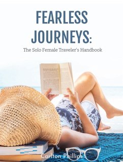 Cover Fearless Journeys: The Solo Female Traveler's Handbook (eBook, ePUB)