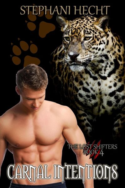 Carnal Intentions (Lost Shifters, #4) (eBook, ePUB)