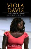 Viola Davis: A Complete Life from Beginning to the End (eBook, ePUB) Viola Davis: A Complete Life from Beginning to the End (eBook, ePUB)