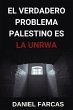 El verdadero Problema Palestino es La... - Bild 1