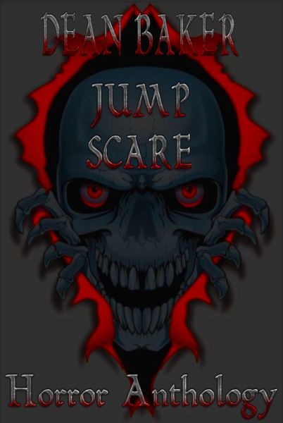 Jump Scare: Horror Anthology (eBook, ePUB) Jump Scare: Horror Anthology (eBook, ePUB)