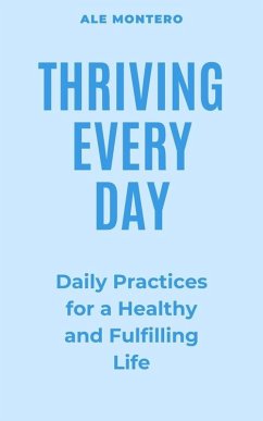 Thriving Every Day (eBook, ePUB) - Montero, Ale