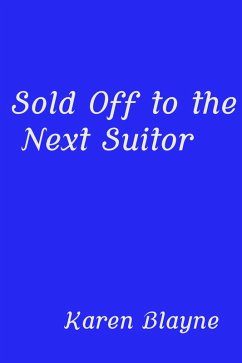 Cover Sold Off to the Next Suitor (eBook, ePUB)