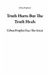Truth Hurts But The Truth Heals (Urban... - Bild 1