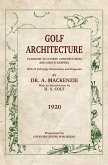 Golf Architecture: Economy in Course Construction and Green-Keeping (eBook, ePUB)