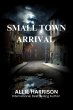 Small Town Arrival (eBook, ePUB) - Bild 1