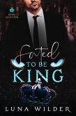 Fated To Be King (Royal Rejection, #2) (eBook, ePUB) Fated To Be King (Royal Rejection, #2) (eBook, ePUB)
