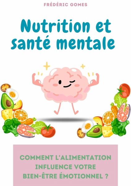 Nutrition et santé mentale (eBook, ePUB) Nutrition et santé mentale (eBook, ePUB)