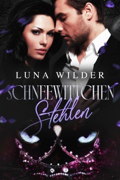 Schneewittchen Stehlen (Once Upon a Shifter, #4) (eBook, ePUB) - Wilder, Luna