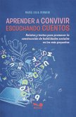 Aprender a convivir escuchando cuentos (eBook, ePUB) Aprender a convivir escuchando cuentos (eBook, ePUB)