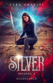 Allegiance (Silver, #4) (eBook, ePUB) Allegiance (Silver, #4) (eBook, ePUB)